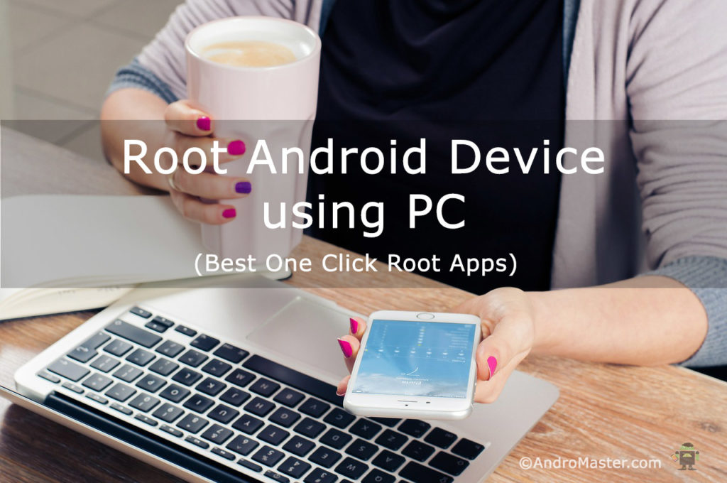 how to root android 11 using pc