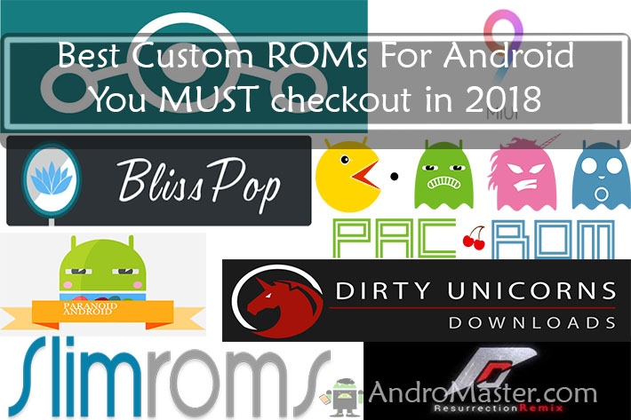 Best Custom ROM for Android 2018